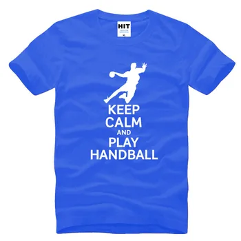 Păstrați-vă Calmul Și să se Joace Handbal Scrisoare Creative Imprimat Barbati Barbati tricouri Tricou 2016 Nou Maneci Scurte O de Gât Casual T-shirt Tee