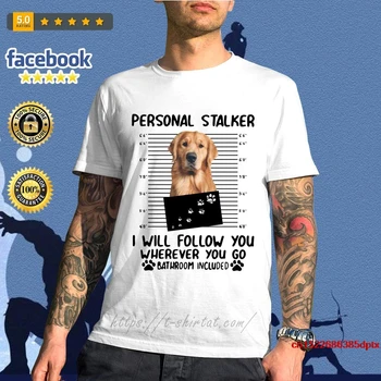 Hot man t-shirt Golden Retriever personal stalker te voi urma oriunde te duci baie include tricou tricou femeie