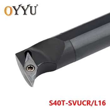 OYYU 40mm SVUCR S40T-SVUCR16 Interne Strung de Tăiere Cuțit de Cotitură Suport Instrument S40T-SVUCL16 Insertii Carbură Arbor