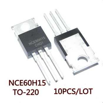 10BUC/LOT NCE60H15 60A 150V SĂ-220 N-channel MOS-tranzistor cu efect de câmp Nou În Stoc